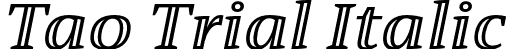 Tao Trial Italic font - Tao-Italic_TRIAL.otf