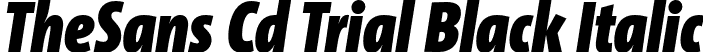 TheSans Cd Trial Black Italic font - TheSansCd-9_BlackItalic_TRIAL.otf