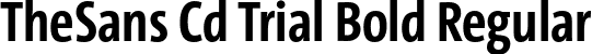 TheSans Cd Trial Bold Regular font - TheSansCd-7_Bold_TRIAL.otf