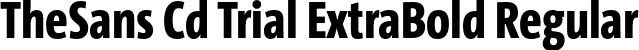 TheSans Cd Trial ExtraBold Regular font - TheSansCd-8_ExtraBold_TRIAL.otf