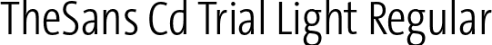 TheSans Cd Trial Light Regular font - TheSansCd-3_Light_TRIAL.otf