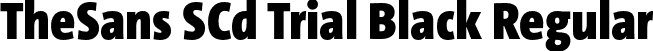 TheSans SCd Trial Black Regular font - TheSansSCd-9_Black_TRIAL.otf