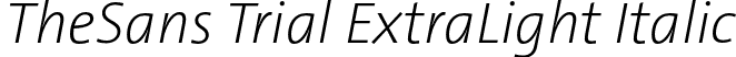 TheSans Trial ExtraLight Italic font - TheSans-2_ExtraLightItalic_TRIAL.otf