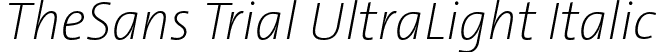 TheSans Trial UltraLight Italic font - TheSans-UltraLightItalic_TRIAL.otf