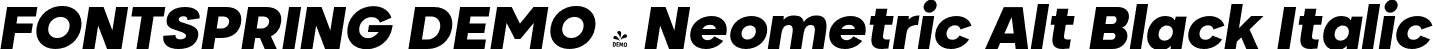 FONTSPRING DEMO - Neometric Alt Black Italic font - Fontspring-DEMO-neometricalt-blackitalic.otf