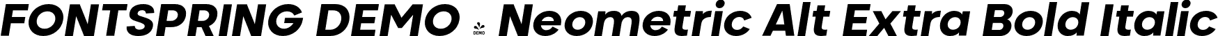 FONTSPRING DEMO - Neometric Alt Extra Bold Italic font - Fontspring-DEMO-neometricalt-extrabolditalic.otf