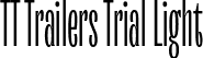TT Trailers Trial Light font - TT Trailers Trial Light.ttf