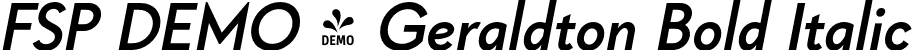 FSP DEMO - Geraldton Bold Italic font - Fontspring-DEMO-geraldton-bolditalic.otf