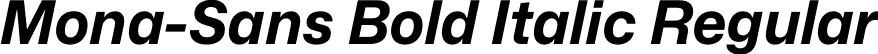 Mona-Sans Bold Italic Regular font - Mona-Sans-BoldItalic.otf