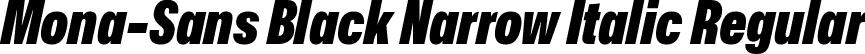 Mona-Sans Black Narrow Italic Regular font - Mona-Sans-BlackNarrowItalic.ttf