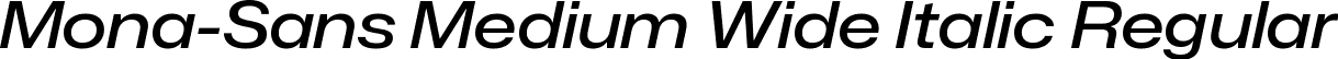 Mona-Sans Medium Wide Italic Regular font - Mona-Sans-MediumWideItalic.ttf