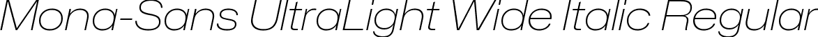 Mona-Sans UltraLight Wide Italic Regular font - Mona-Sans-UltraLightWideItalic.ttf