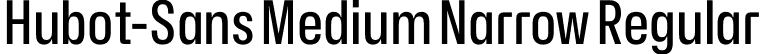 Hubot-Sans Medium Narrow Regular font - Hubot-Sans-MediumNarrow.otf