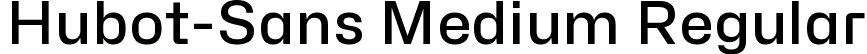 Hubot-Sans Medium Regular font - Hubot-Sans-Medium.ttf
