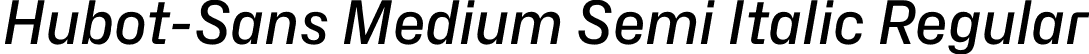 Hubot-Sans Medium Semi Italic Regular font - Hubot-Sans-MediumSemiItalic.otf