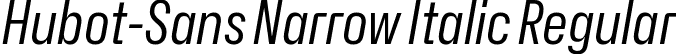 Hubot-Sans Narrow Italic Regular font - Hubot-Sans-RegularNarrowItalic.ttf
