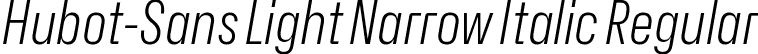 Hubot-Sans Light Narrow Italic Regular font - Hubot-Sans-LightNarrowItalic.ttf