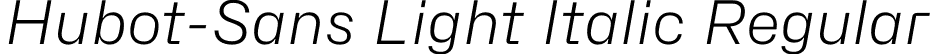 Hubot-Sans Light Italic Regular font - Hubot-Sans-LightItalic.otf