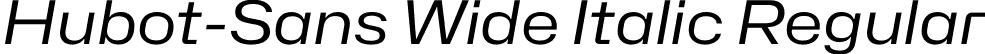 Hubot-Sans Wide Italic Regular font - Hubot-Sans-RegularWideItalic.otf
