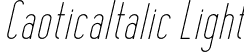 CaoticaItalic Light font - CaoticaItalic-Light.otf
