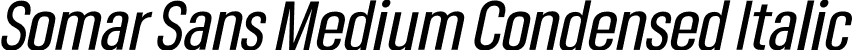 Somar Sans Medium Condensed Italic font - SomarSans-MediumCondensedItalic.otf