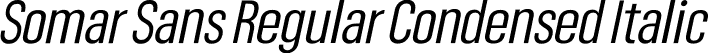Somar Sans Regular Condensed Italic font - SomarSans-RegularCondensedItalic.otf