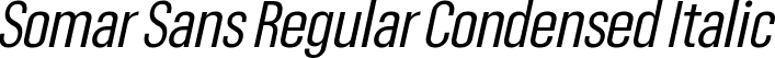 Somar Sans Regular Condensed Italic font - SomarSans-RegularCondensedItalic.ttf