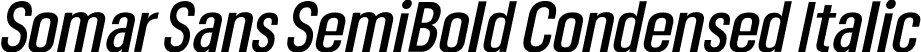 Somar Sans SemiBold Condensed Italic font - SomarSans-SemiBoldCondensedItalic.otf