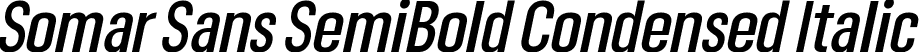 Somar Sans SemiBold Condensed Italic font - SomarSans-SemiBoldCondensedItalic.ttf