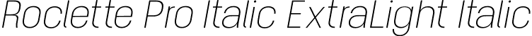 Roclette Pro Italic ExtraLight Italic font - RocletteProItalic-ELightItalic.otf