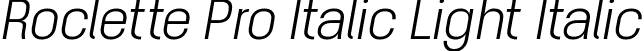Roclette Pro Italic Light Italic font - RocletteProItalic-LightItalic.ttf