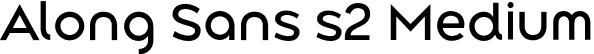 Along Sans s2 Medium font - AlongSanss2-Medium.otf