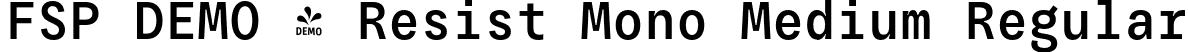 FSP DEMO - Resist Mono Medium Regular font - Fontspring-DEMO-resist_mono_medium.otf