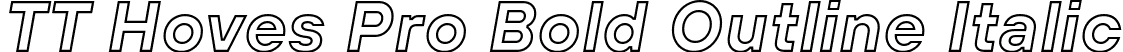TT Hoves Pro Bold Outline Italic font - TT Hoves Pro Bold Outline Trial Italic.ttf