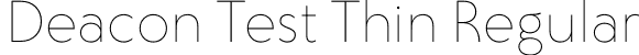 Deacon Test Thin Regular font - DeaconTest-Thin.otf