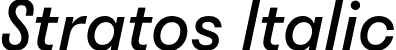 Stratos Italic font - stratos-italic-TRIAL.otf