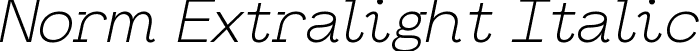 Norm Extralight Italic font - Norm-ExtralightItalic.ttf