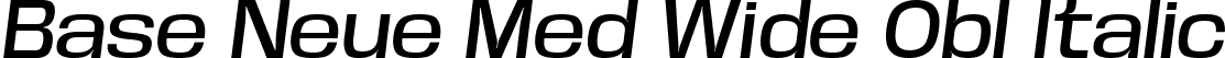 Base Neue Med Wide Obl Italic font - BaseNeueTrial-WideMedObliq-BF63d645fc63026.ttf