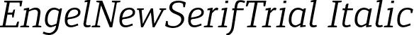 EngelNewSerifTrial Italic font - EngelNewSerifTrial-Italic.otf