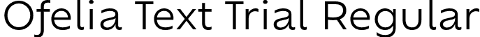 Ofelia Text Trial Regular font - OfeliaTextTrial-Regular.otf