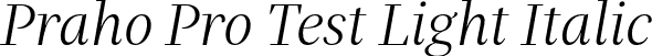 Praho Pro Test Light Italic font - PrahoProTest-LightItalic.otf