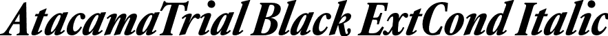 AtacamaTrial Black ExtCond Italic font - AtacamaTrial-XCnBlkIt.otf