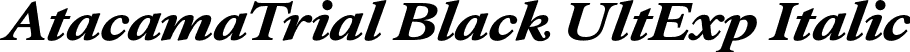 AtacamaTrial Black UltExp Italic font - AtacamaTrial-UltExpBlackIta.otf