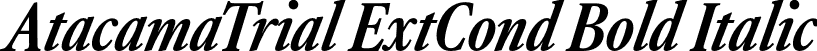 AtacamaTrial ExtCond Bold Italic font - AtacamaTrial-ExtraCondBoldIta.otf