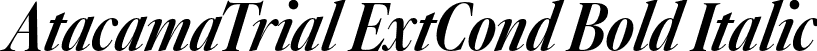 AtacamaTrial ExtCond Bold Italic font - AtacamaTrial-XCnBdContrastIt.otf