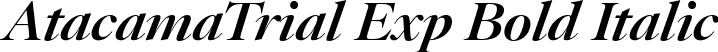 AtacamaTrial Exp Bold Italic font - AtacamaTrial-ExBdContrastIt.otf