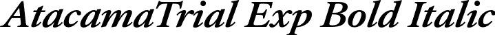 AtacamaTrial Exp Bold Italic font - AtacamaTrial-ExpBoldIta.otf