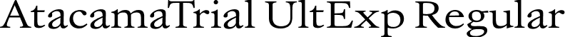 AtacamaTrial UltExp Regular font - AtacamaTrial-UltraExpanded.otf