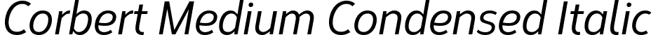 Corbert Medium Condensed Italic font - CorbertCondensed-MediumItalic.otf