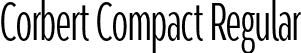 Corbert Compact Regular font - CorbertCompact-Regular.otf
